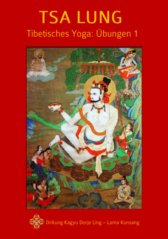 Tsa Lung - Tibetisches Yoga Übungen 1 (CHF 20.– / € 18)
