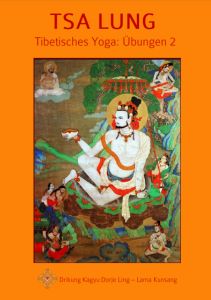 Beschreibung der Broschüre «TSA LUNG – Tibetisches Yoga: Übungen 2»